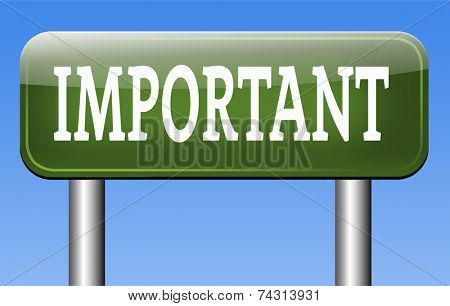 important information very crucial message essential and critical info pay attention high priority 