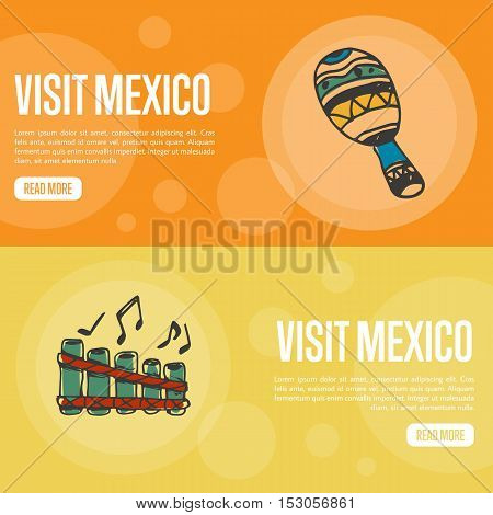 Visit Mexico banners. Maracas and folk pan-flute hand drawn vector illustrations on national colors backgrounds. Mexico vector banners template. Travel to Mexico banner concept. Discover Mexico. Flyer of Mexico for travel agency or travel ad.