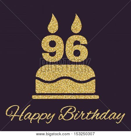 The birthday cake with candles in the form of number 96 icon. Birthday symbol. Gold sparkles and glitter Vector illustration