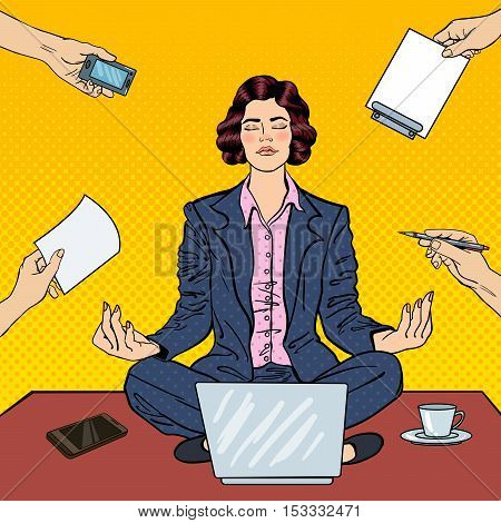 Pop Art Business Woman Maditating on the Table with Laptop at Office Multi Tasking Work. Vector illustration