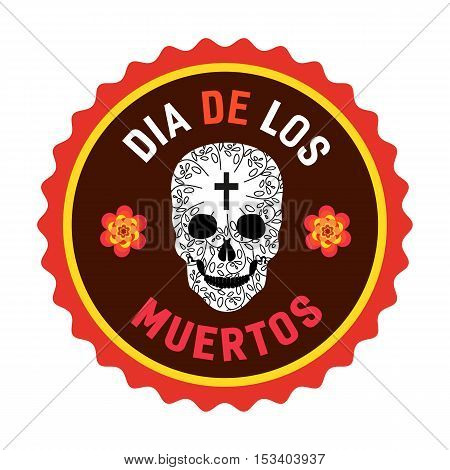 Mexican Dia de los Muertos. Day of the Dead sugar skull, flowers. Traditional holiday celebration emblem. Design of festival party banner sticker with cavalera symbol background. Vector illustration