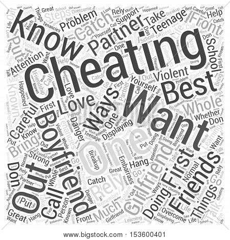 What to Do When You Catch Your Teenage Love Cheating word cloud concept
