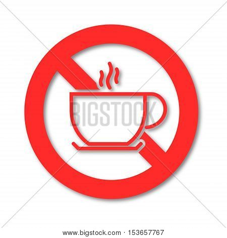 No coffee breaks - No coffee sign on white background