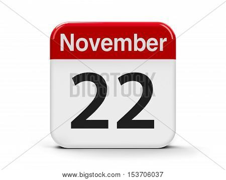 Calendar web button - The Twenty Second of November three-dimensional rendering 3D illustration
