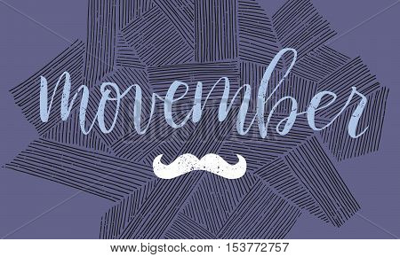 Vector Movember cancer awareness event poster, banner and card. Hand lettered phrase and moustache.