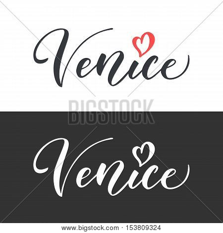 Venice hand drawn vector lettering. Modern calligraphy brush lettering. Venice ink lettering. Design element for cards banners flyer T shirt print. Venice lettering isolated on white background