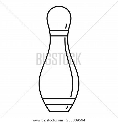 Bowling Pin Icon. Outline Bowling Pin Icon For Web Design Isolated On White Background