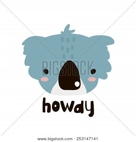 Cute Coala Face. Childish Print For Nursery, Kids Apparel,poster, Postcard. Vector Illustration