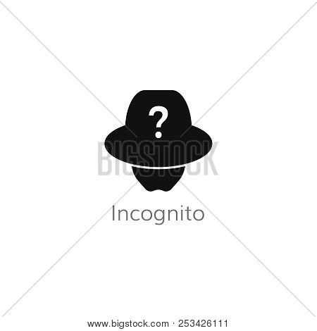 Incognito User Icon . Unknown Person Symbol Vector