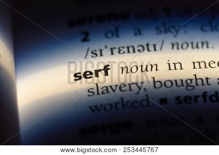 Serf Word In A Dictionary. Serf Concept.