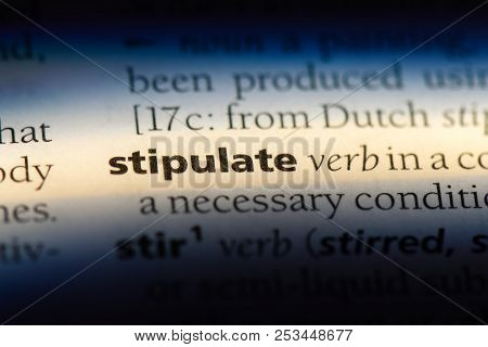 Stipulate Word In A Dictionary. Stipulate Concept.