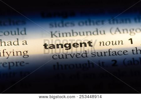 Tangent Word In A Dictionary. Tangent Concept.