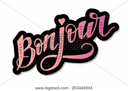 Bonjour Paris Phrase Vector Lettering Calligraphy Brush Sticker