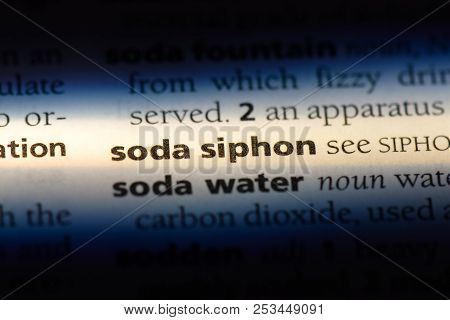 Soda Siphon Word In A Dictionary. Soda Siphon Concept.