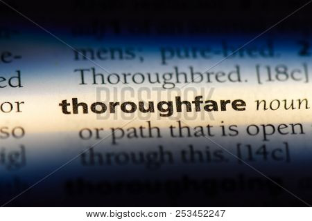 Thoroughfare Word In A Dictionary. Thoroughfare Concept.
