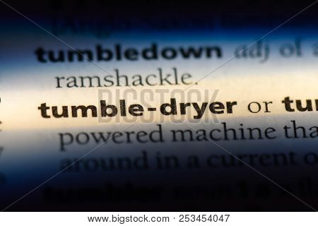 Tumble Dryer Word In A Dictionary. Tumble Dryer Concept.