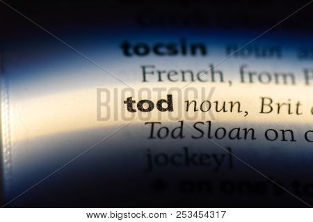Tod Word In A Dictionary. Tod Concept.