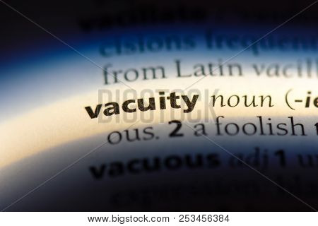 Vacuity Word In A Dictionary. Vacuity Concept.