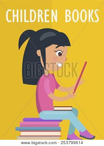 Children Books Poster With Brunette Yong Girl In Dress With Open Textbook Siting On Pile Of Books Ve