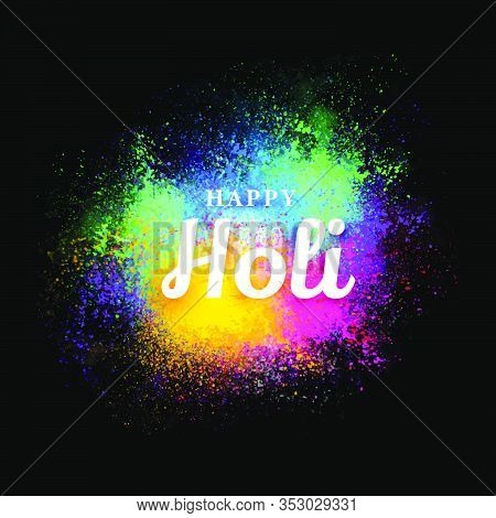 Adorable Abstract Creative Happy Holi Background On Black Bg. Illustration Of Indian Festival Of Col