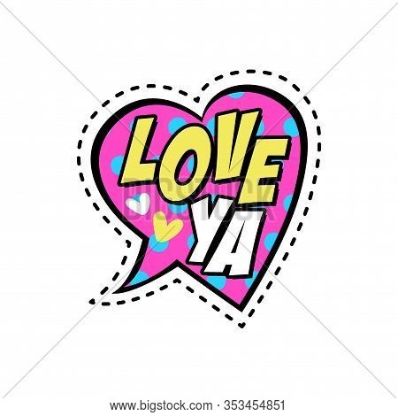 Love Ya Comics Text Shock Phrase Pop Art. Cartoon Funny Retro Font. Colored Comic Text Speech Bubble