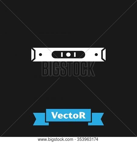 White Construction Bubble Level Icon Isolated On Black Background. Waterpas, Measuring Instrument, M