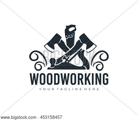 Woodworking, Hand Saw, Axes And Planer, Logo Design. Construction, Building, Carpentry And  Joiner, 