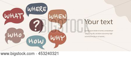 Colorful Speech Bubble With Text Who What Where When Why How And Question Mark. Investigate Analyze 