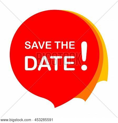 Save The Date Sticker Icon Vector Red Tag Discount Offer Price Label For Graphic Design, Logo, Web S