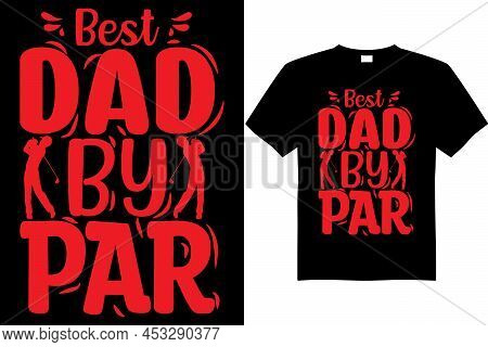 Fathers Day T-shirt Design 6.eps