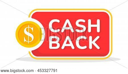 Cash Back Advertise Banner For Finance Services. Cash Back Service, Financial Payment Label. Gold Co