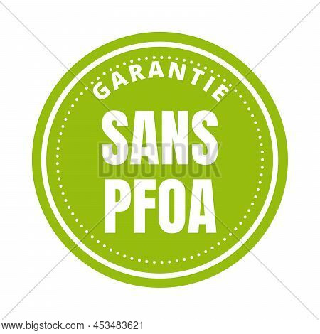 Certified Pfoa Free Symbol Icon In French Language