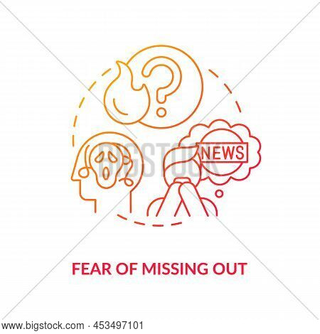 Fear Of Missing Out Red Gradient Concept Icon. Following Actual News. Downside Of Social Media Abstr