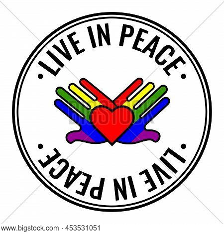 Live In Peace. Peace Sign Icon. Heart Shaped Hands Illustration