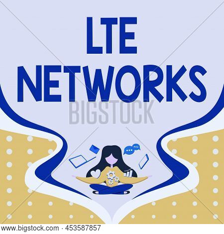 Writing Displaying Text Lte Networks. Business Concept Fastest Network Connection Available For Wire