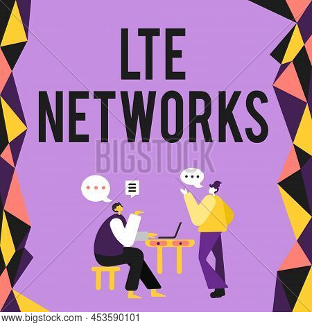 Inspiration Showing Sign Lte Networks. Word Written On Fastest Network Connection Available For Wire
