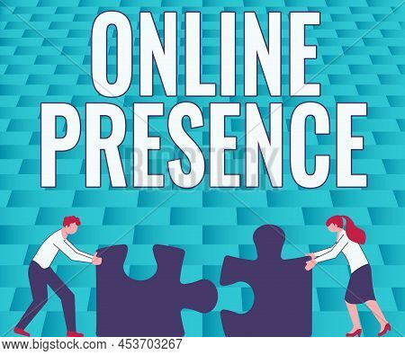 Conceptual Display Online Presence. Business Idea Existence Of Someone That Can Be Found Via An Onli
