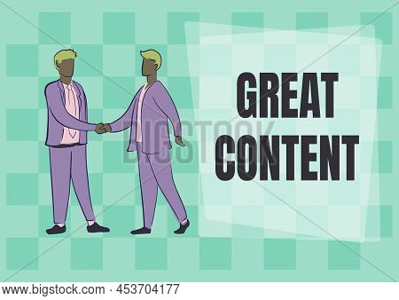 Text Showing Inspiration Great Content. Business Overview Satisfaction Motivational Readable Applica