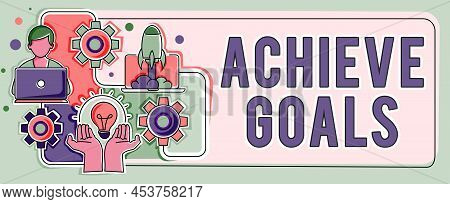 Conceptual Display Achieve Goals. Business Idea Results Oriented Reach Target Effective Planning Suc