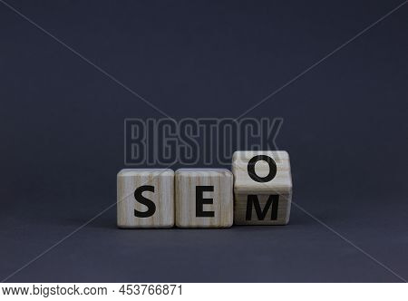 Seo Or Sem Symbol. Turned A Wooden Cube And Changed Words Seo To Sem. Concept For Seo Or Sem Search 