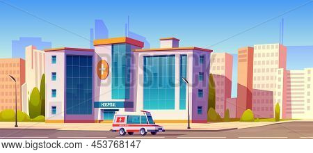 Hospital Clinic Building With Ambulance Car Truck Riding At Road And Green Trees Around. Medicine, C