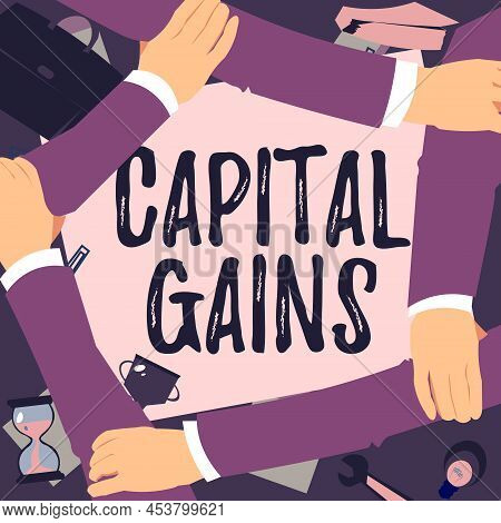 Conceptual Caption Capital Gains. Business Showcase Bonds Shares Stocks Profit Income Tax Investment