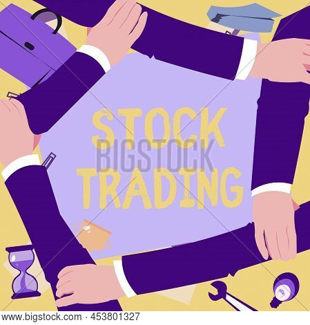 Inspiration Showing Sign Stock Trading. Business Concept Buy And Sell Of Securities Electronically O