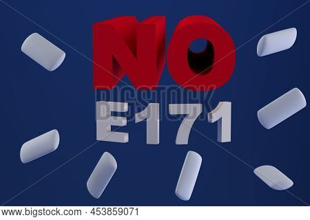 Food Additive E171 Chewing Gum And The Inscription No On A Blue Background. Titanium Dioxide Ban. 3d