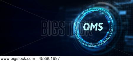 Quality Management System Business And Industrial Technology Concept. Qms. 3d Illustration