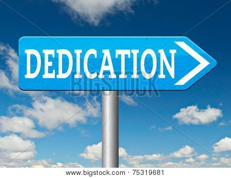 dedication motivation and attitude dedicate yourself motivate self for a job letter a talk or task yes we can think positive go for it road sign arrow 