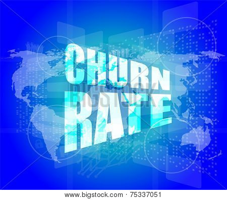Business Concept: Words Churn Rate On Digital Screen