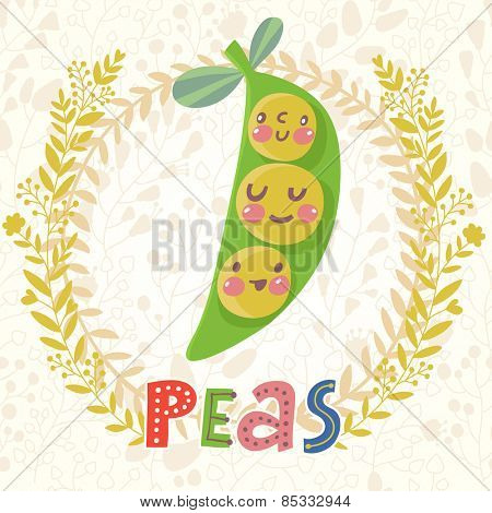 Sweet peas in funny cartoon style. Healthy concept card in vector. Stunning tasty background in bright colors