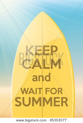 Vacation design Keep Calm and wait for Summer