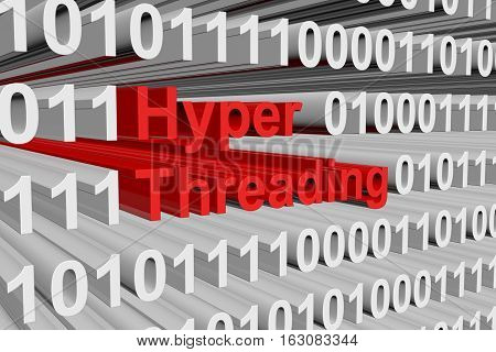 Hyper threading is presented in the form of binary code 3d illustration